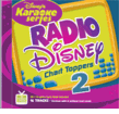Disney's Karaoke - Radio Disney Chart Toppers 2